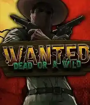 Wanted Dead or a Wild 